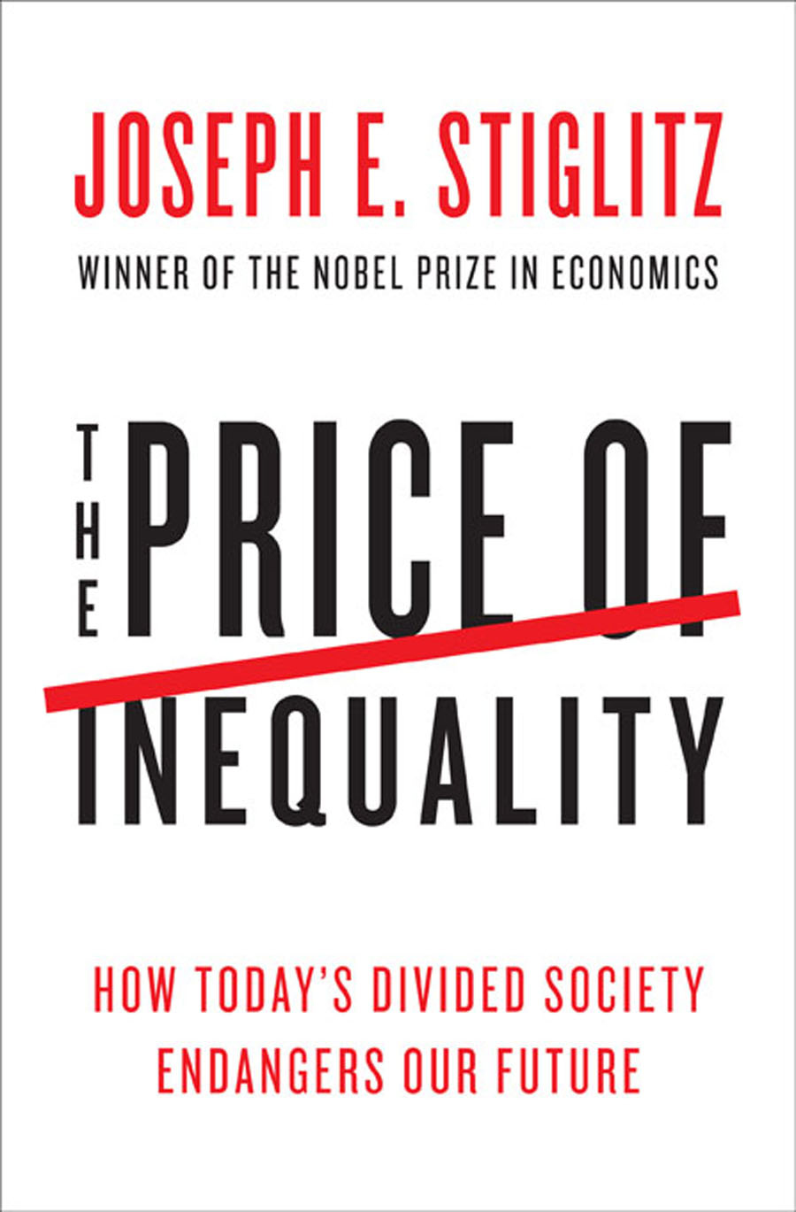 READ FREE The Price of Inequality How Today's Divided Society