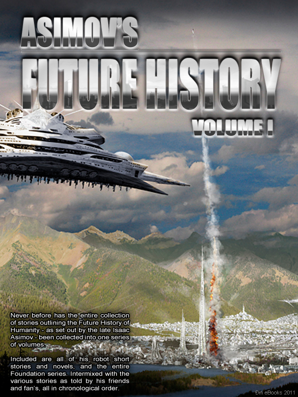 READ FREE Asimov's Future History Volume 1 online book in english All