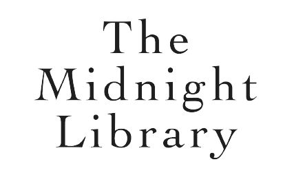 READ FREE The Midnight Library online book in english| All chapters ...
